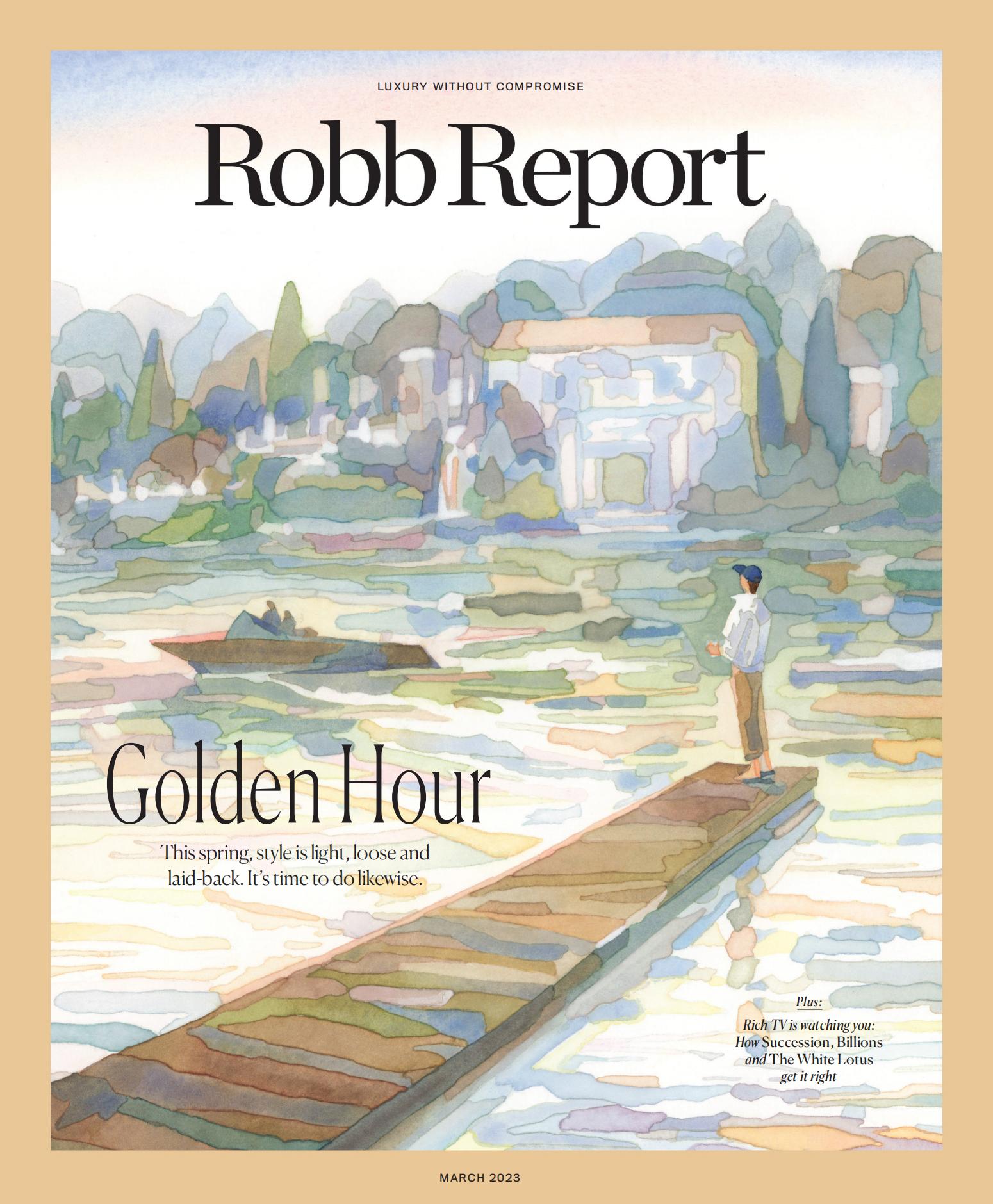 Robb Report [美国] 罗博报告PDF 2023.03-易外刊-英语外刊杂志电子版PDF下载网站