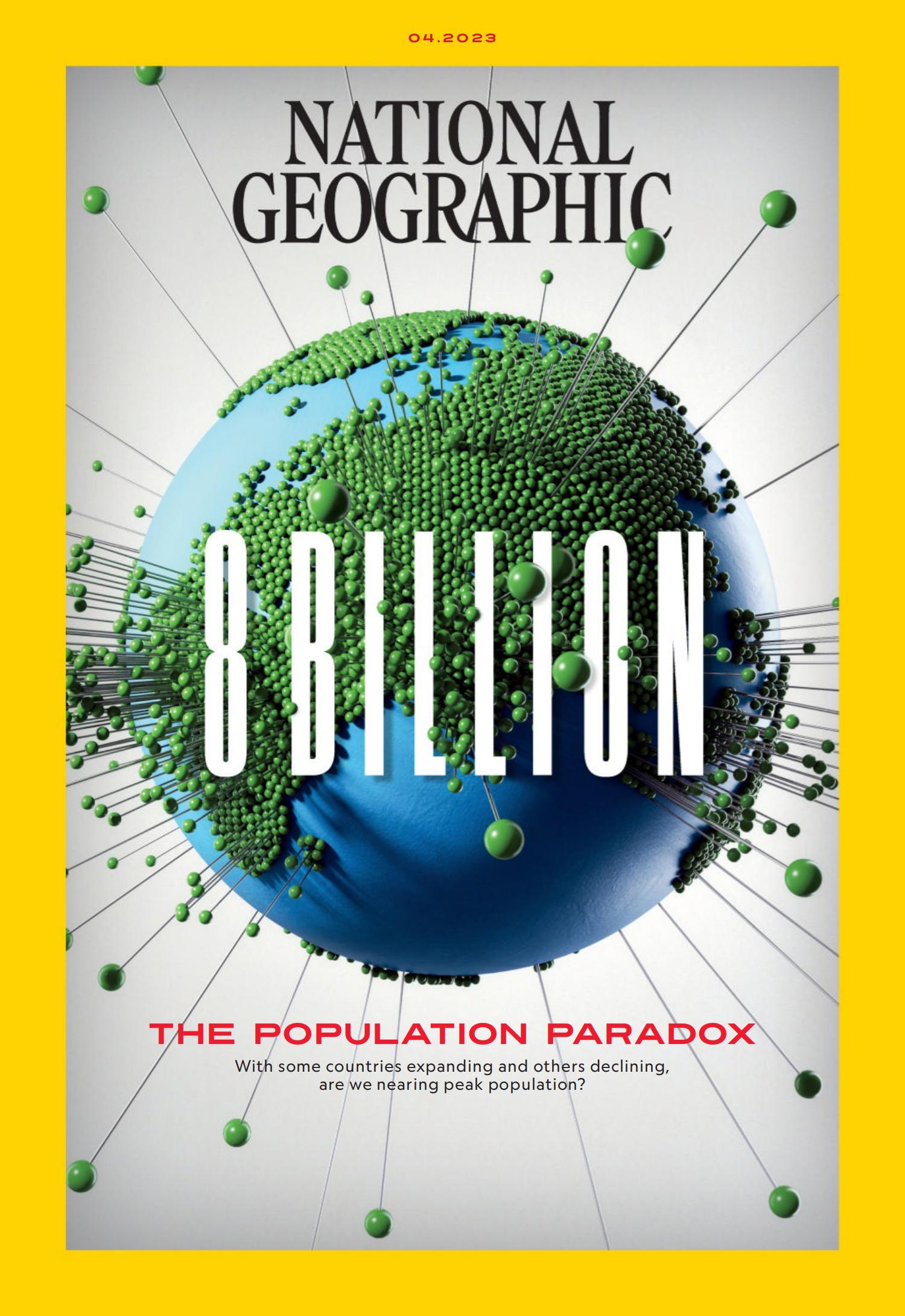 National Geographic[美国] 国家地理杂志2023.04期PDF下载电子版订阅网盘-易外刊-英语外刊杂志电子版PDF下载网站