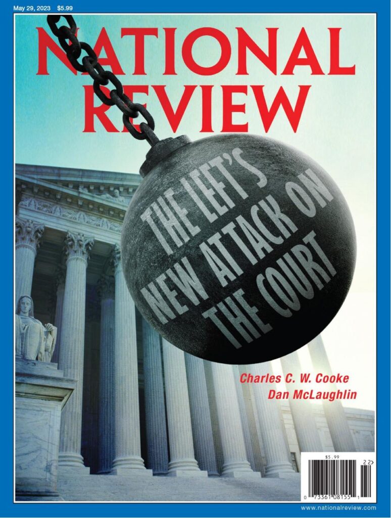 National Review-美国国家评论杂志下载2023.05.29期电子版pdf资源-易外刊-英语外刊杂志电子版PDF下载网站