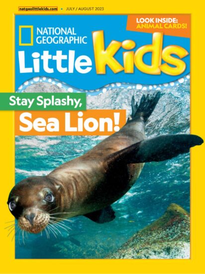 National Geographic Little Kids-国家地理幼儿版杂志电子版下载2023.07&08期pdf网盘订阅-易外刊-英语外刊杂志电子版PDF下载网站