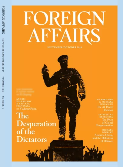 Foreign Affairs-外交事务杂志2023.09&10月刊下载pdf电子版网盘订阅-易外刊-英语外刊杂志电子版PDF下载网站