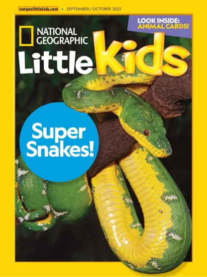 National Geographic Little Kids-国家地理幼儿版杂志2023.09&10期下载电子版pdf网盘订阅-易外刊-英语外刊杂志电子版PDF下载网站