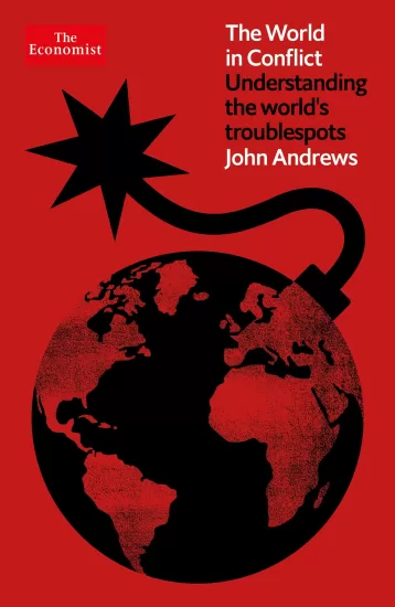 【经济学人】冲突中的世界：了解世界的麻烦之处（4th Edition）——John Andrews-易外刊-英语外刊杂志电子版PDF下载网站