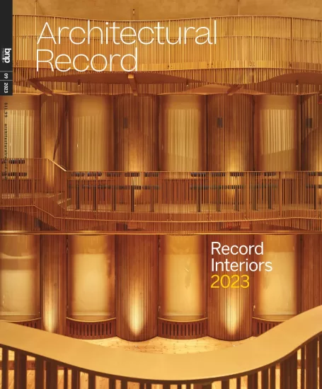 Architectural Record[美国]建筑实录2023.09月刊杂志下载pdf电子版网盘订阅-易外刊-英语外刊杂志电子版PDF下载网站