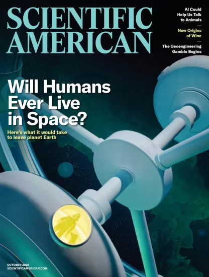 Scientific American-科学美国人杂志2023.10月刊下载pdf电子版网盘订阅-易外刊-英语外刊杂志电子版PDF下载网站