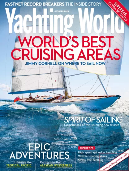 Yachting World-游艇世界杂志2023.10月刊下载PDF电子版订阅-易外刊-英语外刊杂志电子版PDF下载网站