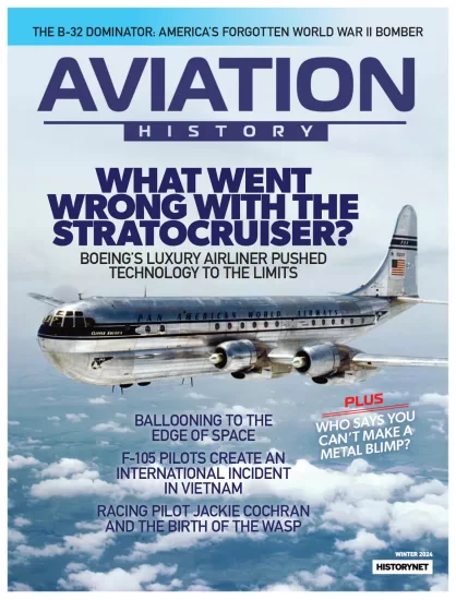 Aviation History-航空历史杂志2024年冬季刊下载PDF电子版网盘订阅-易外刊-英语外刊杂志电子版PDF下载网站