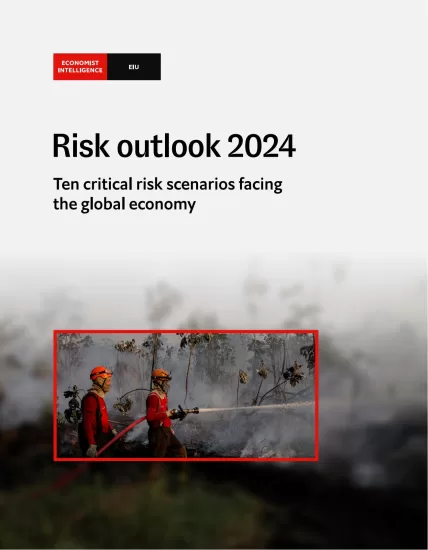 【EIU经济学人智库】风险展望2024-Risk outlook 2024-易外刊-英语外刊杂志电子版PDF下载网站