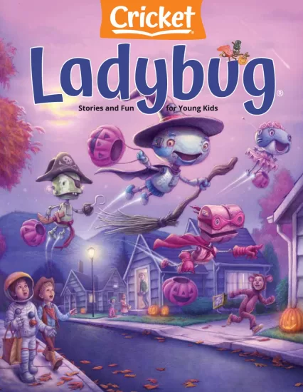 Ladybug-小瓢虫杂志2023.10月刊下载PDF电子版网盘订阅-易外刊-英语外刊杂志电子版PDF下载网站