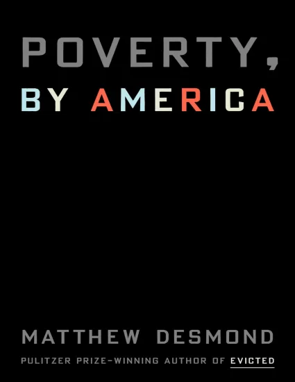 图片[1]-美国的贫困-Poverty, by America——Matthew Desmond-易外刊-英语外刊杂志电子版PDF下载网站