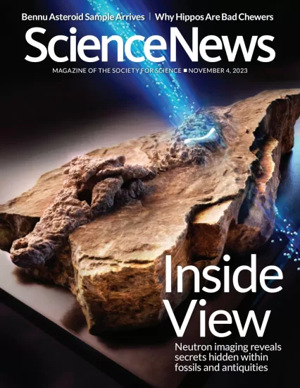 Science News-科学新闻杂志2023.11.04期下载PDF电子版网盘订阅-易外刊-英语外刊杂志电子版PDF下载网站