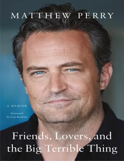 【亚马逊畅销书】朋友、恋人和可怕的大事-Friends, Lovers, and the Big Terrible Thing by Matthew Perry-易外刊-英语外刊杂志电子版PDF下载网站