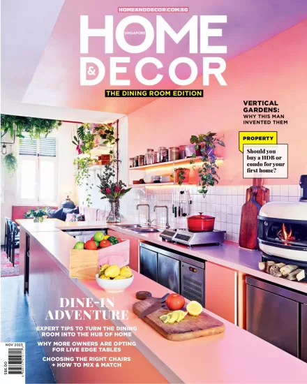 Home&Decor[新加坡]家居装饰杂志2023.11月刊下载PDF电子版订阅-易外刊-英语外刊杂志电子版PDF下载网站