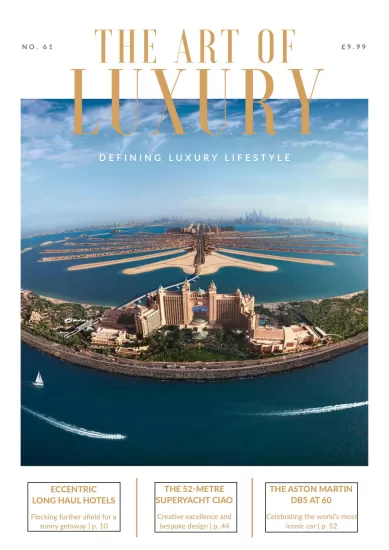 The Art Of Luxury-奢侈品的艺术杂志2023年第61期下载PDF电子版订阅-易外刊-英语外刊杂志电子版PDF下载网站