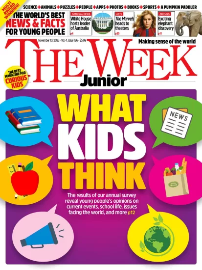 The Week Junior[美国]青少年周刊杂志2023.11.10期下载PDF电子版网盘订阅-易外刊-英语外刊杂志电子版PDF下载网站