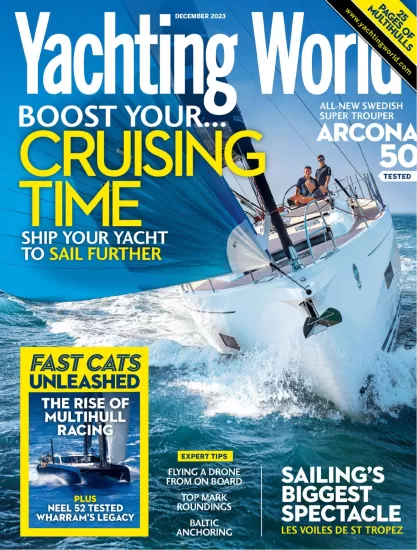 Yachting World-游艇世界杂志2023.12月刊下载PDF电子版订阅-易外刊-英语外刊杂志电子版PDF下载网站