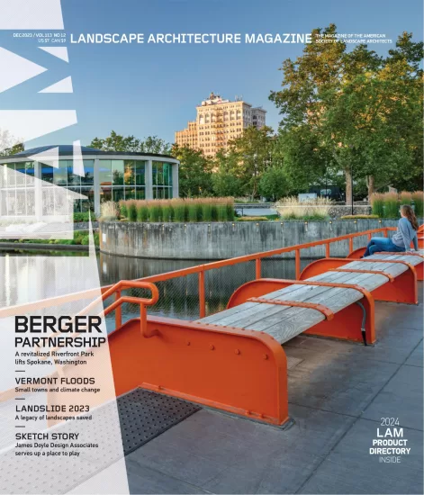 Landscape Architecture Magazine[美国]景观建筑杂志2023.12月刊PDF电子版下载订阅-易外刊-英语外刊杂志电子版PDF下载网站