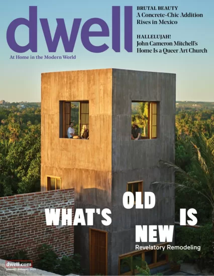 Dwell[美国]现代家庭杂志2024.01&02月号下载电子版PDF网盘订阅-易外刊-英语外刊杂志电子版PDF下载网站