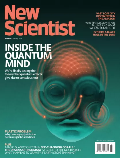 New Scientist[国际]新科学家杂志2024.01.20期下载PDF电子版网盘订阅-易外刊-英语外刊杂志电子版PDF下载网站