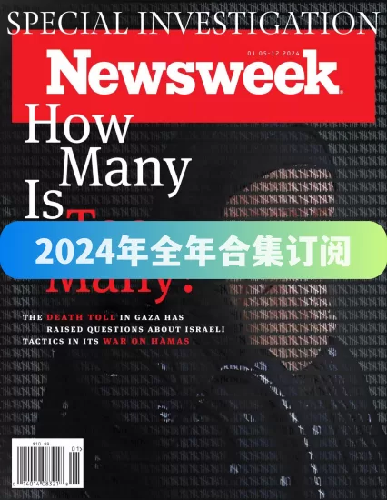 Newsweek-新闻周刊杂志2024年全年合集下载电子版PDF网盘订阅-易外刊-英语外刊杂志电子版PDF下载网站