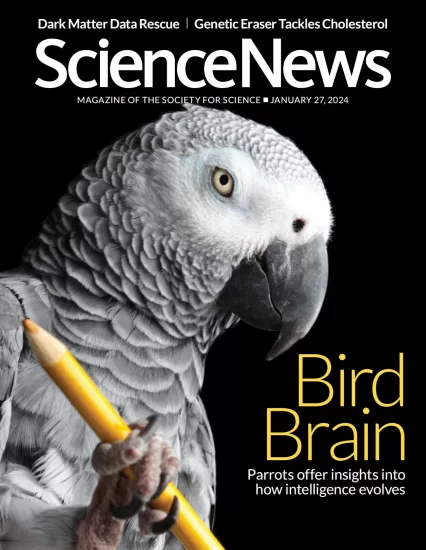 Science News-科学新闻杂志2024.01.27期下载PDF电子版网盘订阅-易外刊-英语外刊杂志电子版PDF下载网站