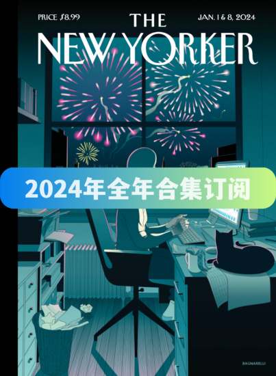 The New Yorker-纽约客杂志2024年全年合集下载电子版PDF网盘订阅-易外刊-英语外刊杂志电子版PDF下载网站