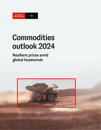 【EIU】2024年大宗商品展望-Commodities outlook 2024-易外刊-英语外刊杂志电子版PDF下载网站