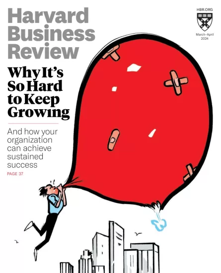 Harvard Business Review-哈佛商业评论2024.03&04月号下载PDF电子版网盘订阅-易外刊-英语外刊杂志电子版PDF下载网站