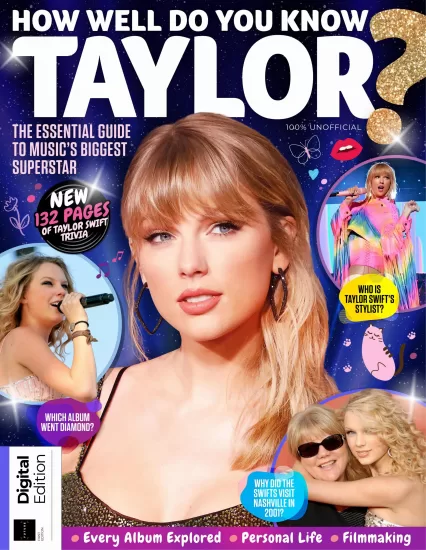 How Well Do You Know Taylor-你对泰勒有多了解2024年第1版-易外刊-英语外刊杂志电子版PDF下载网站