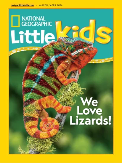 National Geographic Little Kids-美国国家地理幼儿版2024.03&04月号下载订阅-易外刊-英语外刊杂志电子版PDF下载网站