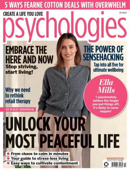 Psychologies-心理学杂志2024.03月号下载PDF电子版网盘订阅-易外刊-英语外刊杂志电子版PDF下载网站