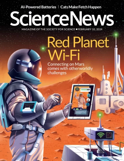 Science News-科学新闻杂志2024.02.10期下载PDF电子版网盘订阅-易外刊-英语外刊杂志电子版PDF下载网站