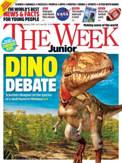 The Week Junior[美国]青少年周刊杂志2024.02.09期下载PDF电子版网盘订阅-易外刊-英语外刊杂志电子版PDF下载网站