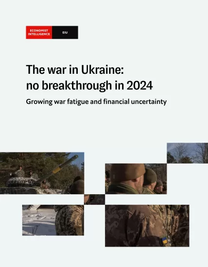 【EIU】乌克兰战争：2024年没有突破-The war in Ukraine: no breakthrough in 2024-易外刊-英语外刊杂志电子版PDF下载网站