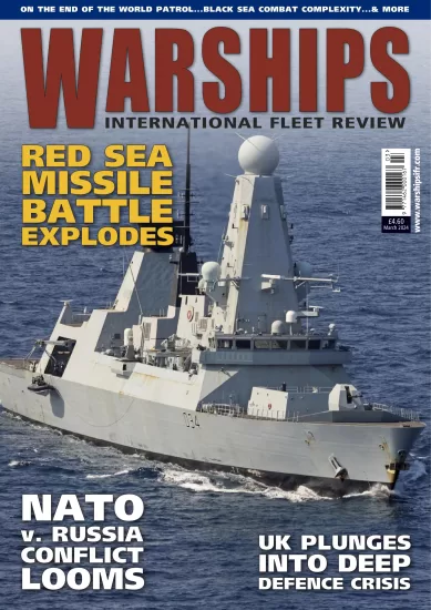 Warships International Fleet Review-军舰国际舰队评论2024.03月号下载PDF电子版-易外刊-英语外刊杂志电子版PDF下载网站