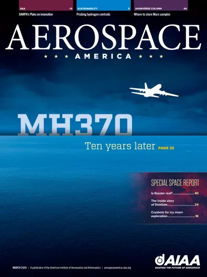 Aerospace America-美国航空航天杂志2024.03月号下载电子版PDF网盘订阅-易外刊-英语外刊杂志电子版PDF下载网站