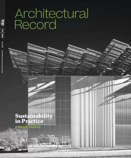 Architectural Record[美国]建筑实录杂志2024.04月号下载PDF电子版网盘订阅-易外刊-英语外刊杂志电子版PDF下载网站