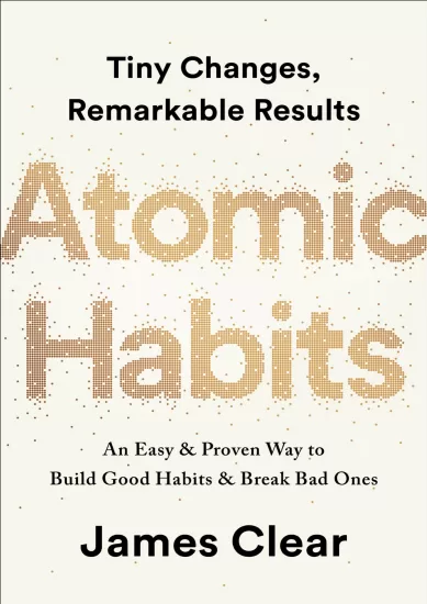 【亚马逊畅销书】原子习惯：一种简单而行之有效的方法来养成好习惯和改掉坏习惯-Atomic Habits: An Easy & Proven Way to Build Good Habits & Break Bad Ones-易外刊-英语外刊杂志电子版PDF下载网站