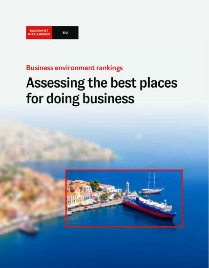 【EIU】评估最佳经营场所-Assessing the best places for doing business-易外刊-英语外刊杂志电子版PDF下载网站