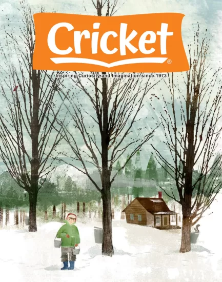 Cricket-蟋蟀王国2024.03月号下载PDF电子版儿童杂志网盘订阅-易外刊-英语外刊杂志电子版PDF下载网站