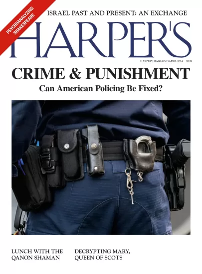 Harper’s Magazine-哈珀杂志2024.04月号下载电子版PDF网盘订阅-易外刊-英语外刊杂志电子版PDF下载网站