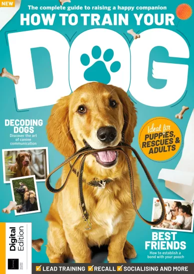How To Train Your Dog-如何训练你的狗2024年第2版下载PDF电子版网盘订阅-易外刊-英语外刊杂志电子版PDF下载网站