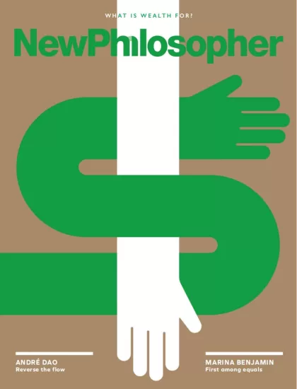 New Philosopher-新哲学家杂志2024.03&04月号下载PDF电子版网盘订阅-易外刊-英语外刊杂志电子版PDF下载网站