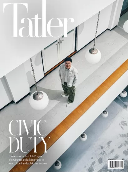 Tatler[新加坡]尚流杂志2024.04月号下载PDF电子版网盘订阅-易外刊-英语外刊杂志电子版PDF下载网站