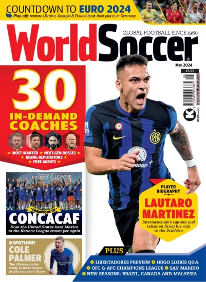 World Soccer-世界足球杂志2024.05月号下载PDF电子版网盘订阅-易外刊-英语外刊杂志电子版PDF下载网站