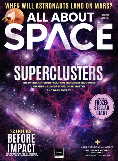 All About Space-关于太空的一切2024.06月号下载PDF电子版网盘订阅-易外刊-英语外刊杂志电子版PDF下载网站