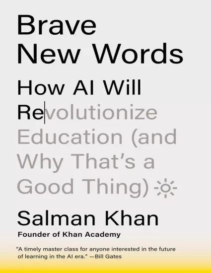 【亚马逊】Brave New Words: How AI Will Revolutionize Education-勇敢的新词：人工智能将如何彻底改变教育（以及为什么这是一件好事）-易外刊-英语外刊杂志电子版PDF下载网站