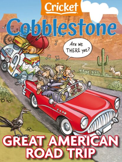 Cobblestone-鹅卵石2024.05&06月号下载PDF电子版儿童杂志网盘订阅-易外刊-英语外刊杂志电子版PDF下载网站