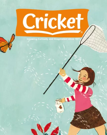 Cricket-蟋蟀王国2024.05&06月号下载PDF电子版儿童杂志网盘订阅-易外刊-英语外刊杂志电子版PDF下载网站
