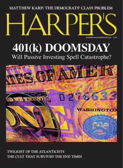 Harper’s Magazine-哈珀杂志2024.06月号下载电子版PDF网盘订阅-易外刊-英语外刊杂志电子版PDF下载网站